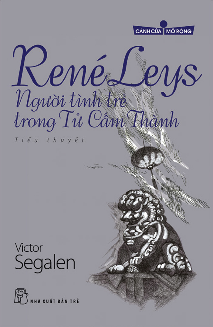 René Leys - Người tình trẻ trong Tử Cấm Thành