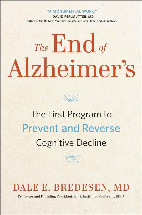 The End of Alzheimer's: The First Program to Prevent and Reverse Cognitive Decline